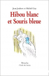 Hibou blanc et souris bleue