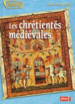 Les chrétientés médiévales