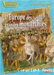 L' Europe des grandes monarchies