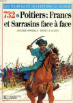 Francs et Sarrasins face à face, la bataille de Poitiers, 732
