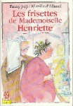 Les frisettes de Mademoiselle Henriette