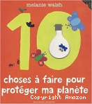 10 choses à faire pour protéger ma planète