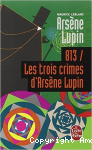 813, les trois crimes d'Arsène Lupin
