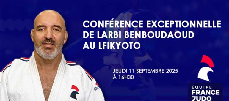 Conférence exceptionnelle de Larbi Benboudaoud, champion de judo