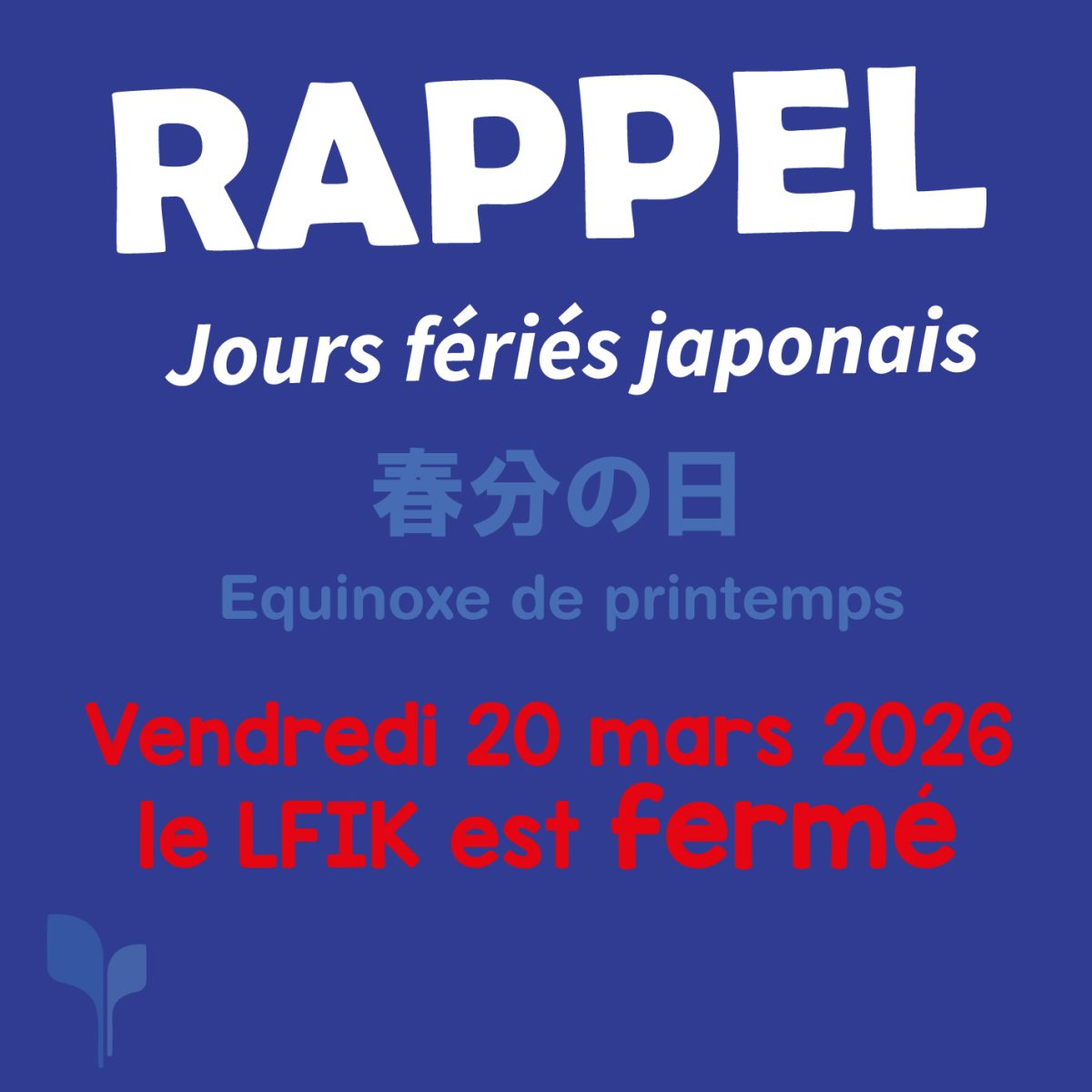Jour férié japonais : vendredi 20 mars : le lfikyoto sera fermé