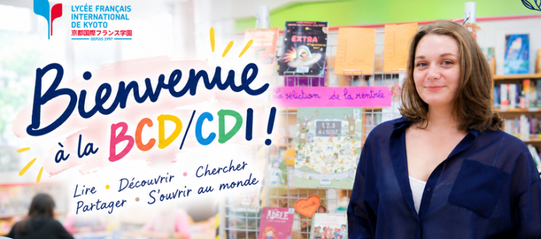 Bienvenue à la BCD/CDI du lfikyoto !